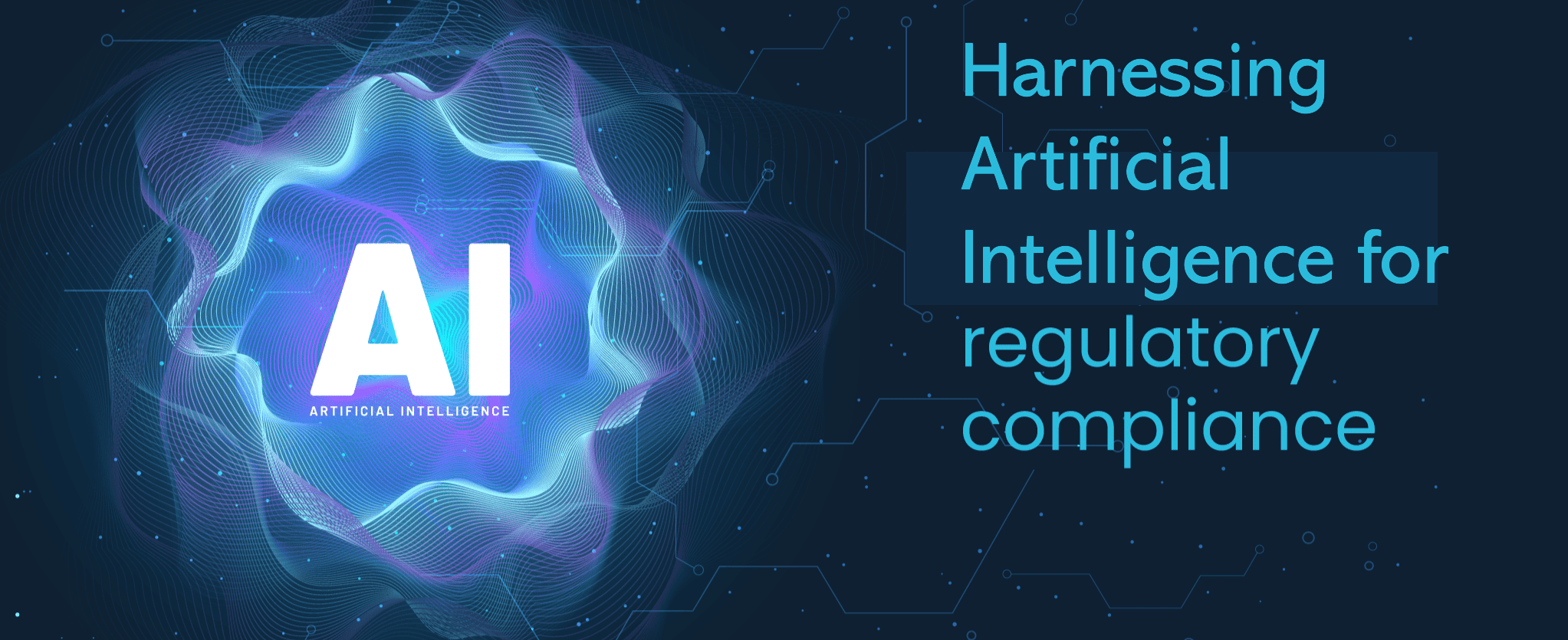 Harnessing Artificial Intelligence for Regulatory Compliance